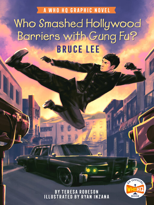 Title details for Who Smashed Hollywood Barriers with Gung Fu? by Teresa Robeson - Wait list